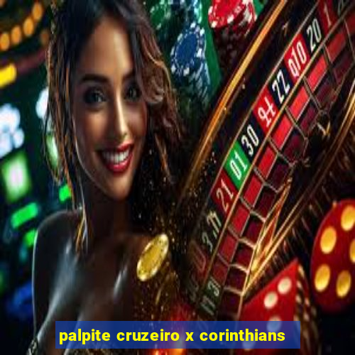 palpite cruzeiro x corinthians