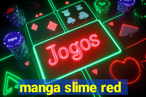 manga slime red