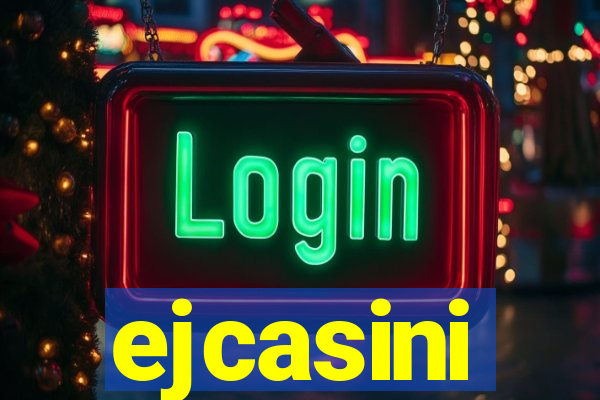 ejcasini