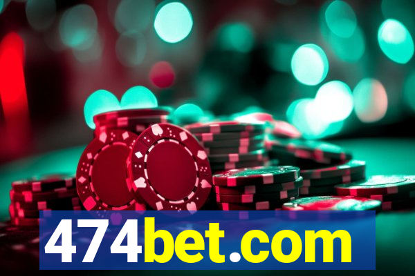 474bet.com