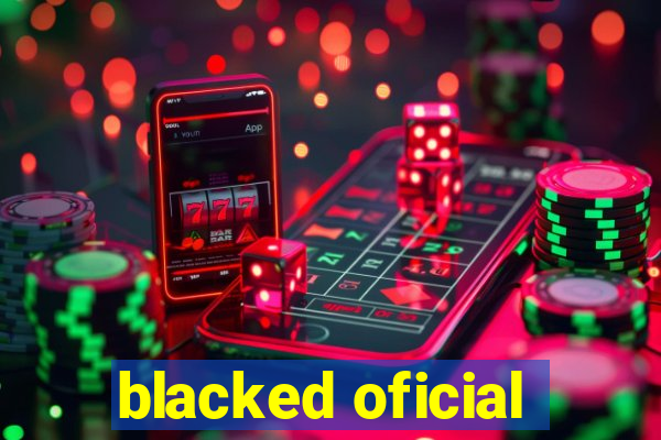 blacked oficial
