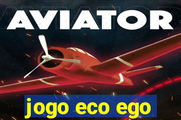 jogo eco ego
