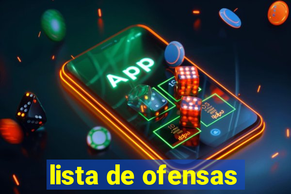 lista de ofensas