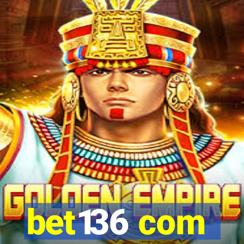 bet136 com
