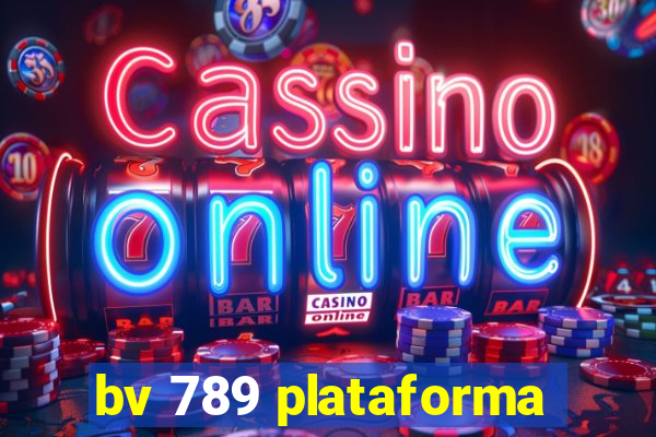bv 789 plataforma