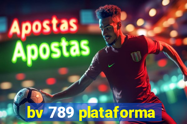bv 789 plataforma