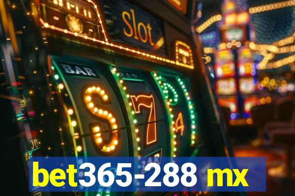 bet365-288 mx