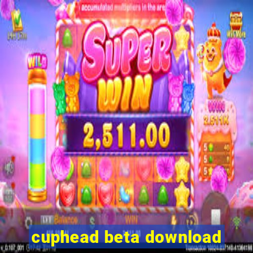 cuphead beta download
