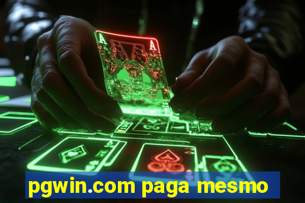 pgwin.com paga mesmo
