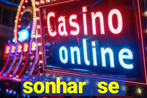 sonhar se escondendo de uma pessoa jogo do bicho