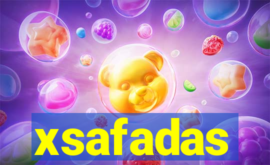 xsafadas