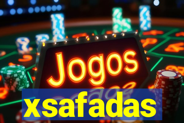 xsafadas