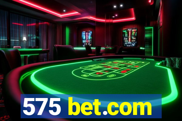 575 bet.com