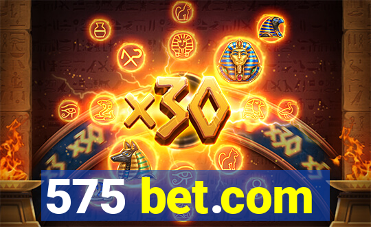 575 bet.com