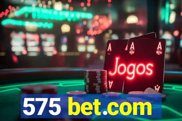 575 bet.com