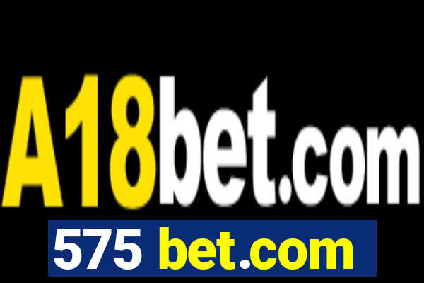 575 bet.com