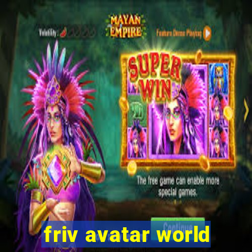 friv avatar world