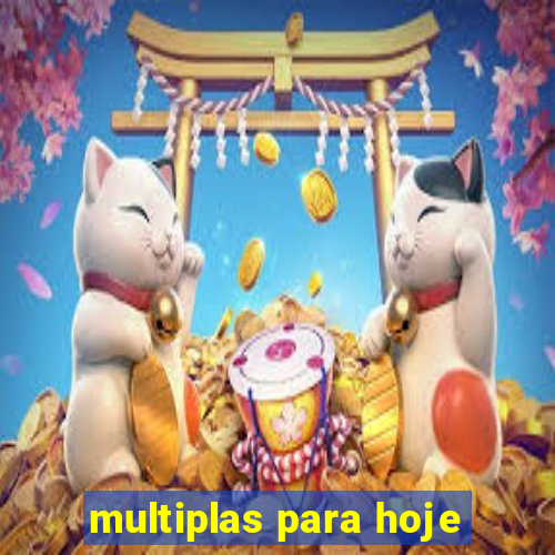 multiplas para hoje