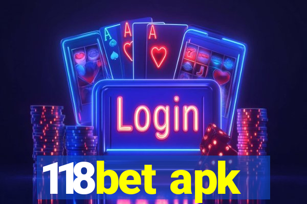 118bet apk