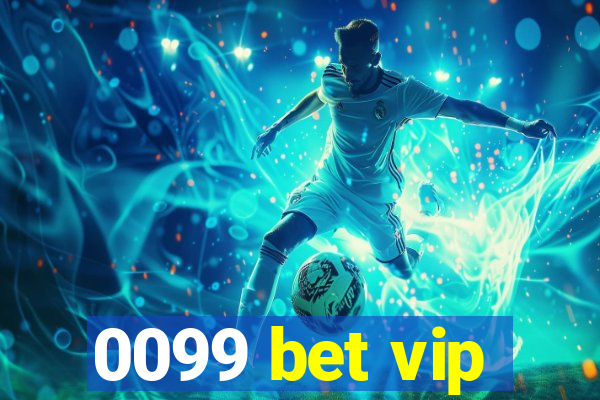 0099 bet vip