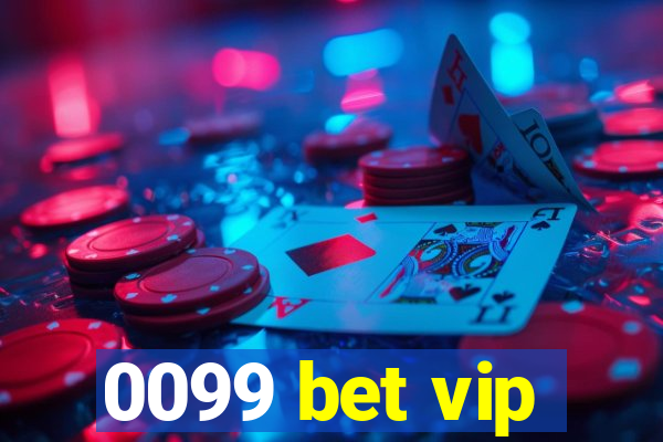 0099 bet vip