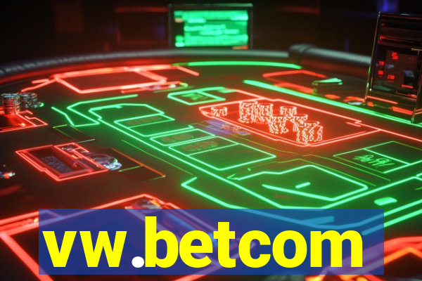 vw.betcom