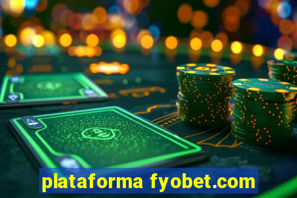 plataforma fyobet.com