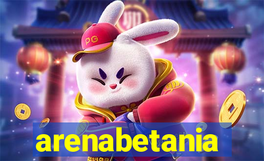 arenabetania