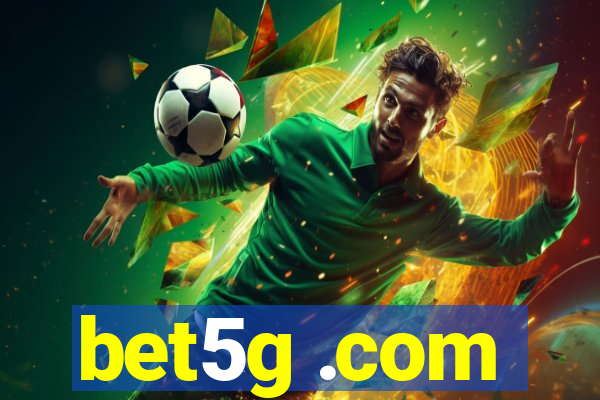 bet5g .com