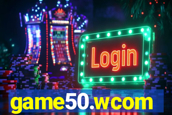 game50.wcom