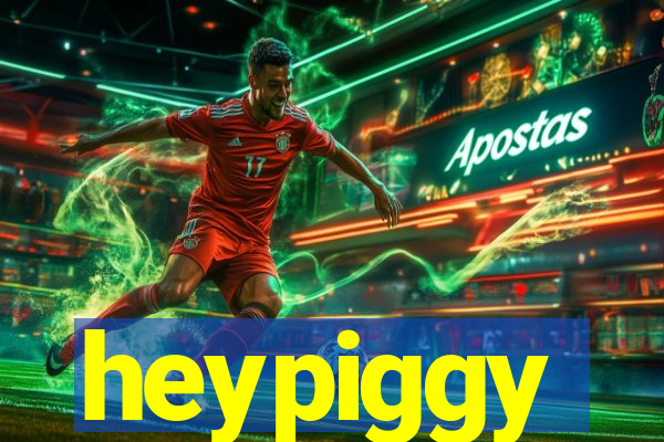 heypiggy