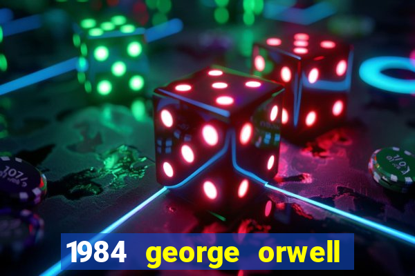 1984 george orwell pdf companhia das letras