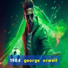 1984 george orwell pdf companhia das letras