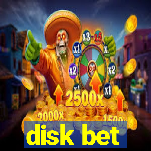 disk bet