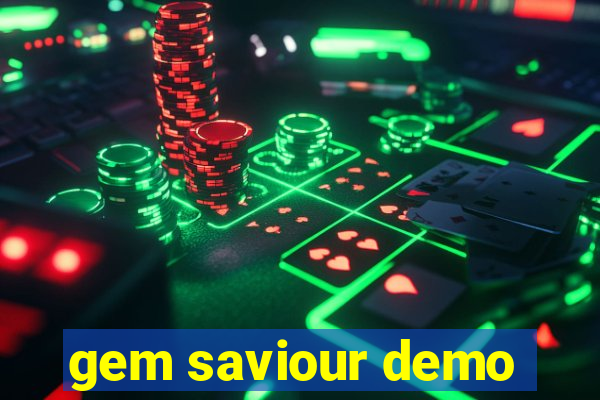 gem saviour demo