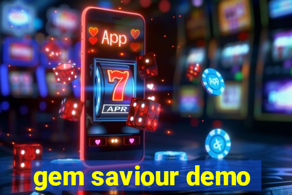 gem saviour demo