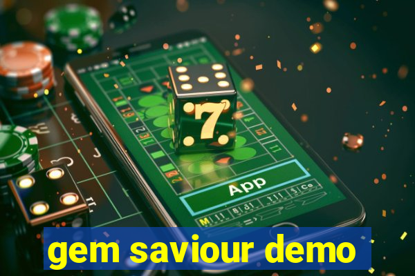 gem saviour demo