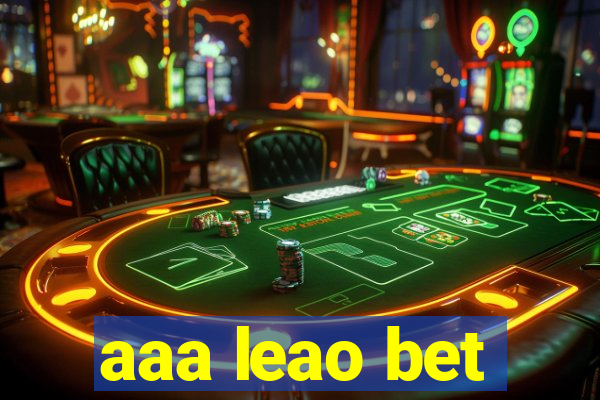 aaa leao bet