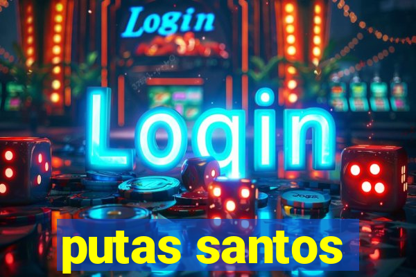 putas santos