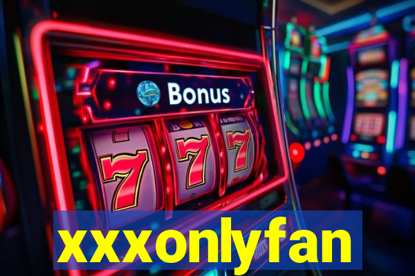 xxxonlyfan
