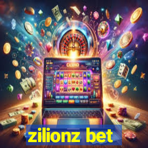 zilionz bet