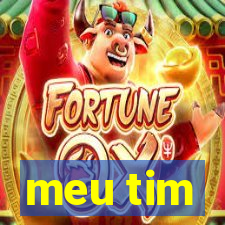 meu tim