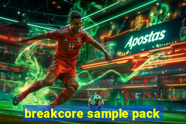 breakcore sample pack