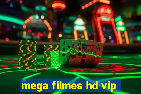 mega filmes hd vip