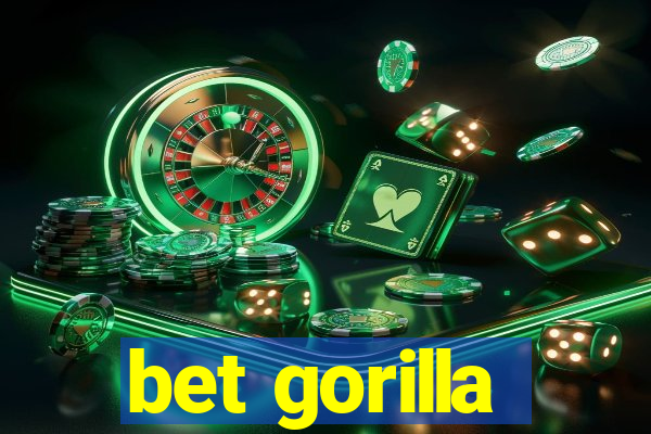 bet gorilla