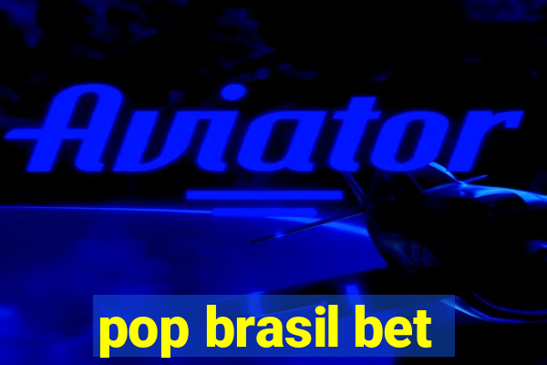 pop brasil bet