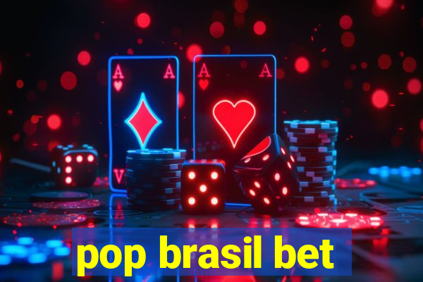 pop brasil bet
