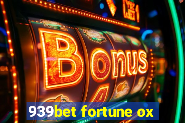939bet fortune ox