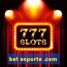 bet esporte .com