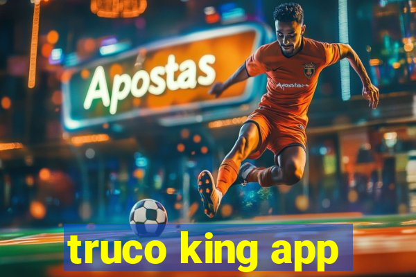 truco king app